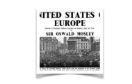 Oswald Mosley - Fascist and British Eurofanatic